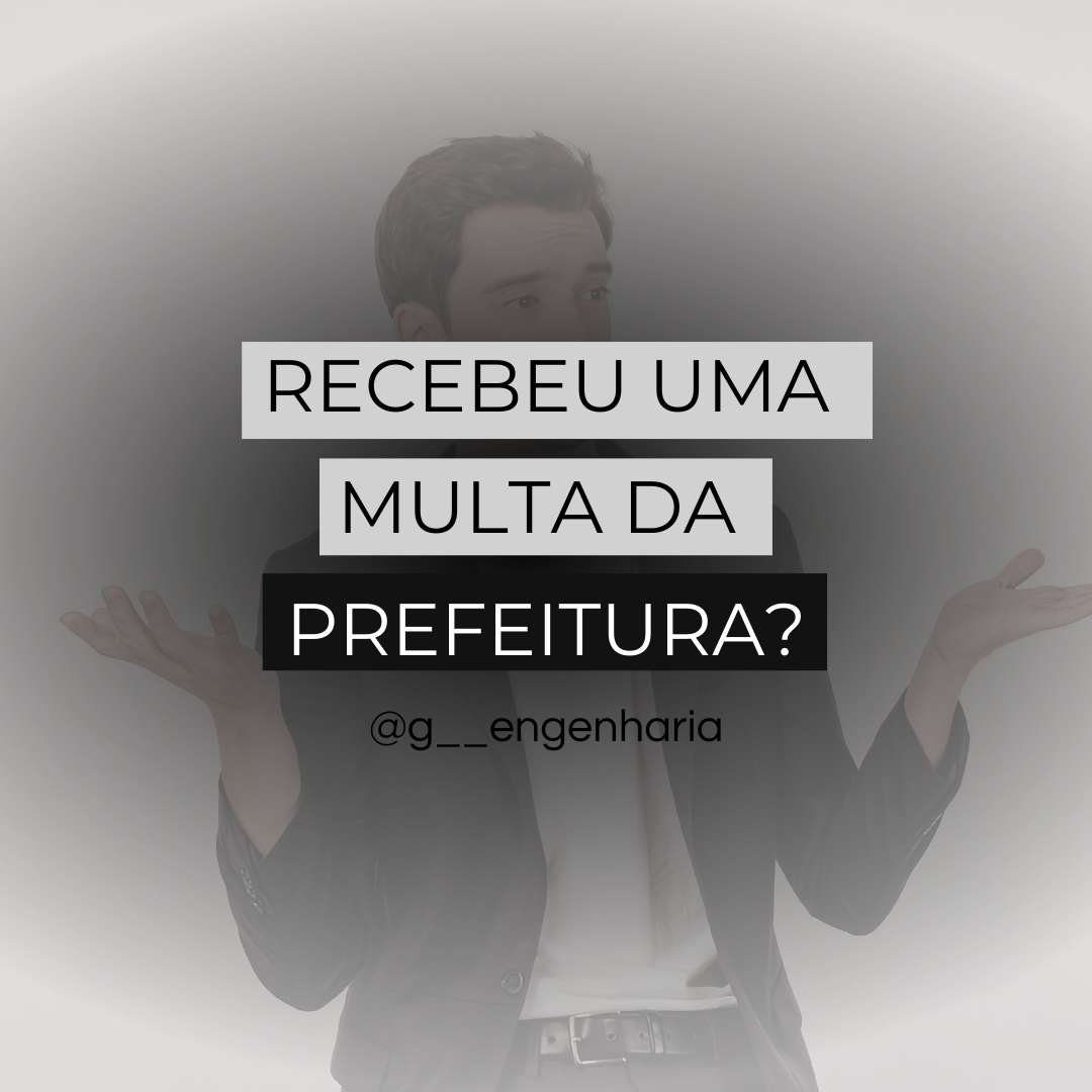 Recebeu uma multa da Prefeitura? Saiba o que fazer!