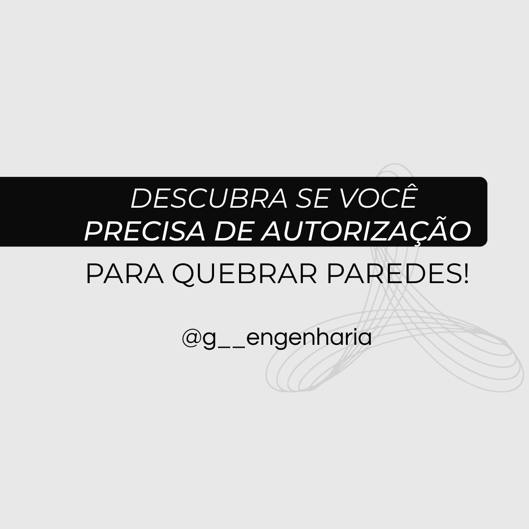 Posso quebrar as paredes da minha casa?